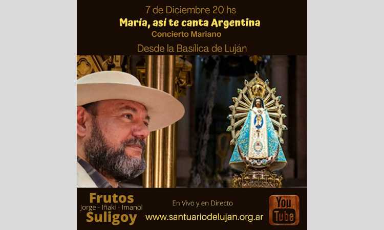 Concierto mariano: "María, así te canta Argentina"