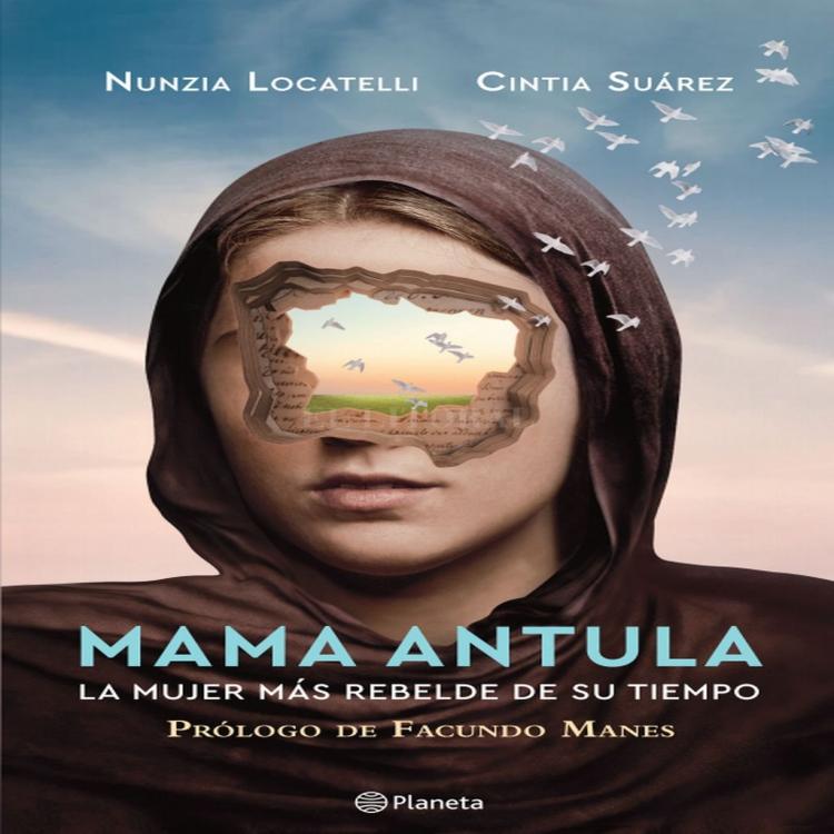 "Mama Antula, la mujer más rebelde de su tiempo"