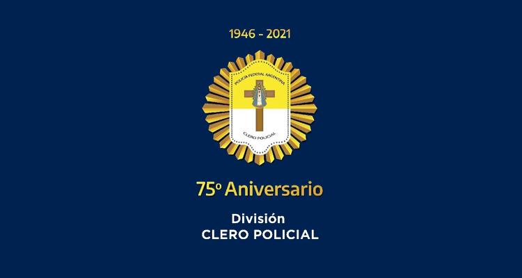 La división Clero Policial de la Policía Federal Argentina celebra su 75° aniversario