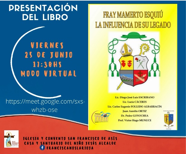 Presentarán en La Rioja un libro sobre Fray Esquiú
