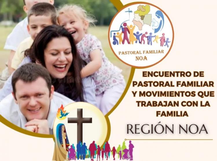 Catamarca será sede del Encuentro de la Pastoral Familiar del NOA