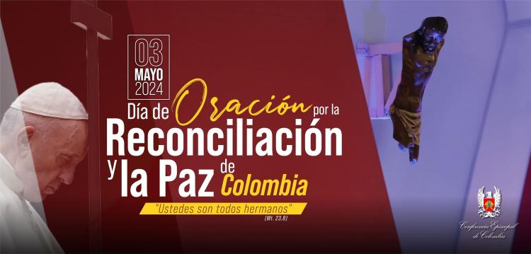 Colombia: Día de Oración por la reconciliación y la paz