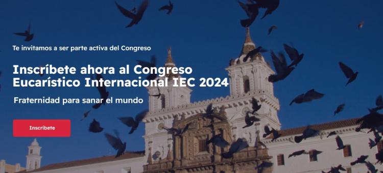 Ecuador: inscripciones para el Congreso Eucarístico Internacional 2024