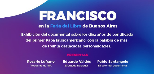 El documental 'Francisco' se proyectará en la Feria del Libro