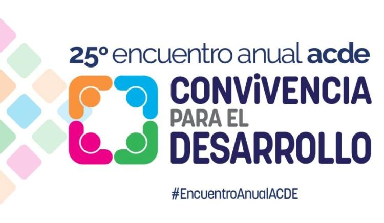 Llega el 25º Encuentro Anual de ACDE: "Convivencia para el desarrollo"