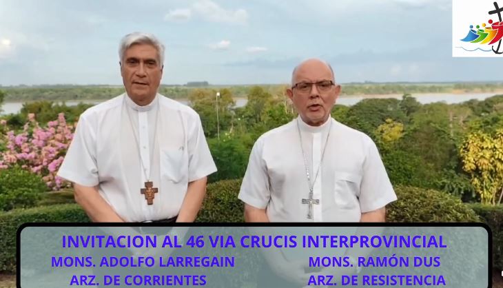 Los arzobispos de Resistencia y Corrientes convocan al 46° Viacrucis Interprovincial