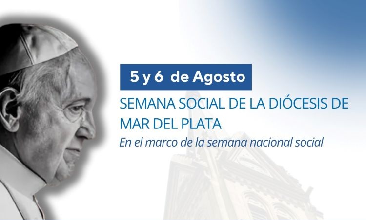 Mar del Plata: preparan la primera Semana Social Diocesana Mar del Plata: preparan la primera Semana Social Diocesana