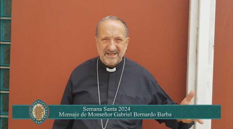Semana Santa: Mons. Barba invita a 'abrir los corazones para acercarnos a Dios'