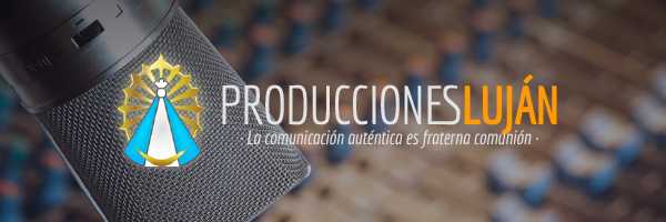 Producciones Luján lanzó contenido radial para Cuaresma y cuentos sobre la Amazonia