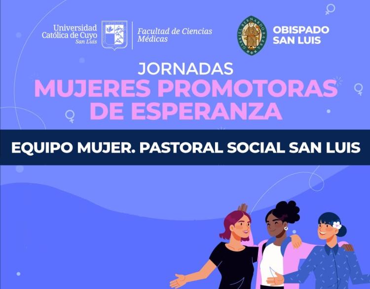 Se desarrollarán en San Luis las Jornadas "Mujeres Promotoras de Esperanza"