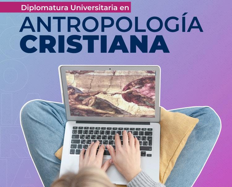 Ufasta sigue inscribiendo para la Diplomatura en Antropología Cristiana